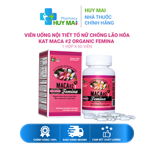 Viên Uống Nội Tiết Tố Nữ Chống Lão Hóa MACA #2 Organic Femina 60 Viên